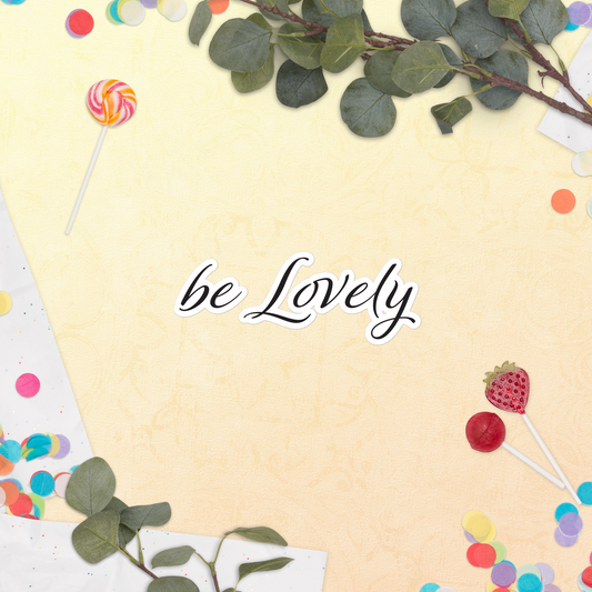 be Lovely stickers